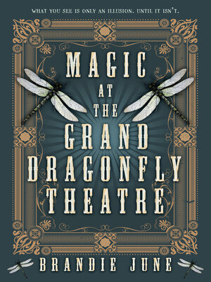 cover image of Magic at the Grand Dragonfly Theatre